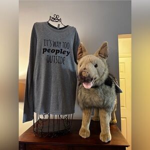 NWT Unisex long sleeved tee “It’s Way too peopley outside”. Multiple sizes